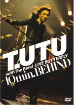T.UTU with The Band LIVE BUTTERFLY 10min.BEHIND（T.UTU）