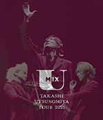 Takashi Utsunomiya Tour 2021 U Mix